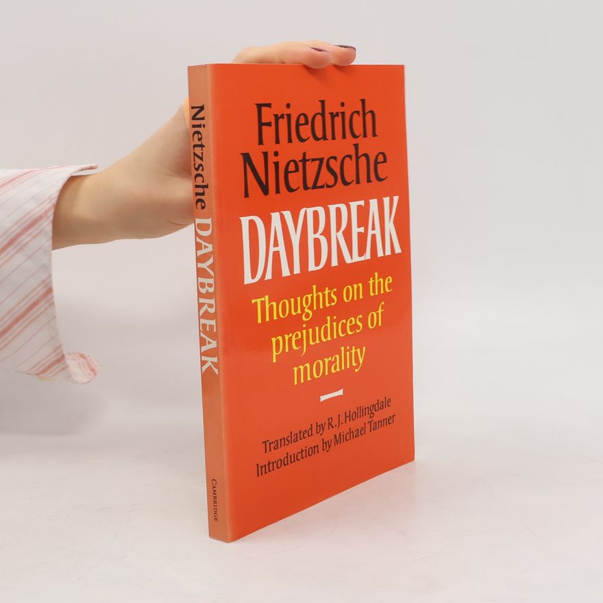 Friedrich Nietzsche Daybreak