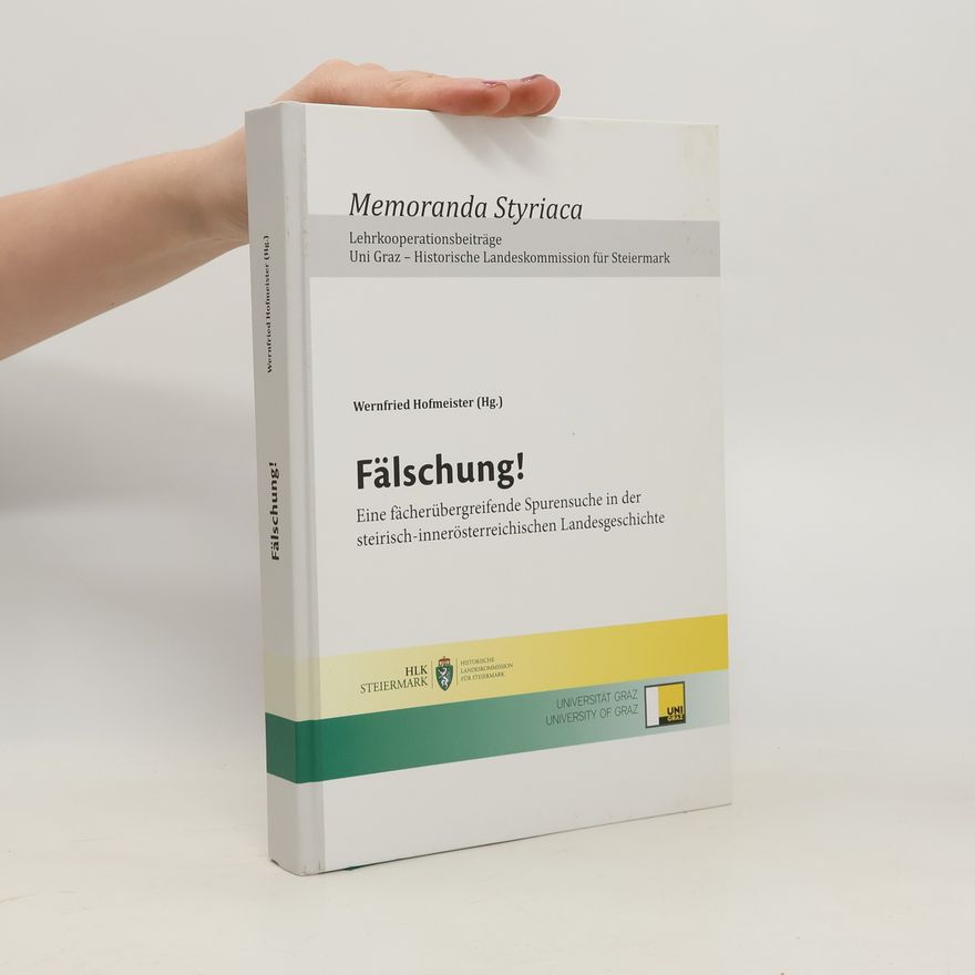 Astrid Steinegger Memoranda Styriaca: Fälschung!