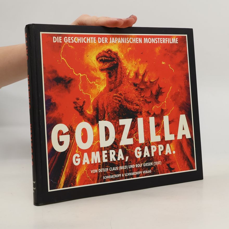 Detlef Claus Godzilla - Gamera - Gappa