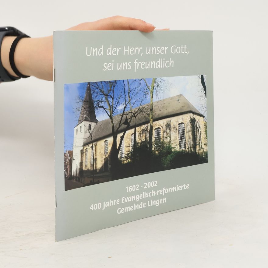 Autorenkollektiv Und der Herr, unser Gott, sei uns freundlich