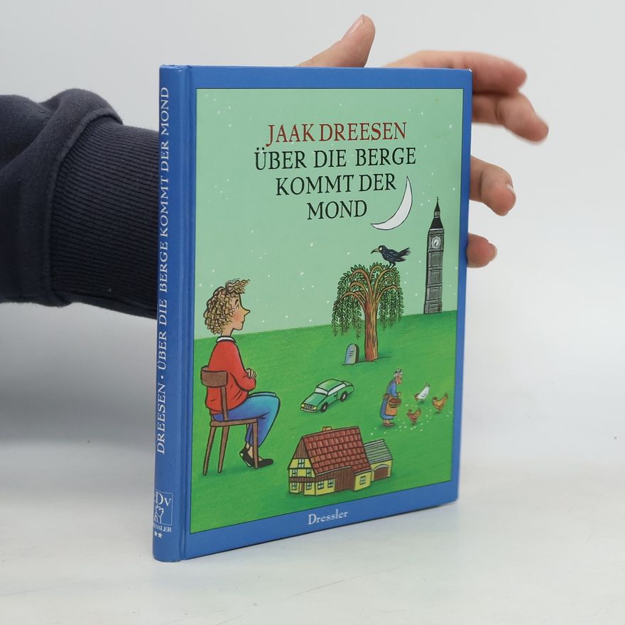 Jaak Dreesen Über die Berge kommt der Mond