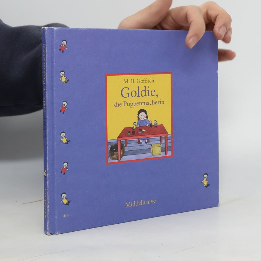 Marilyn B. Goffstein Goldie, die Puppenmacherin
