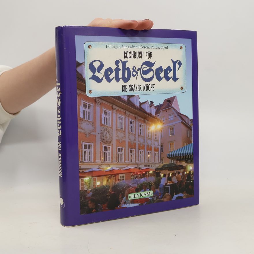 Herwig Lehner Kochbuch für Leib & Seel'