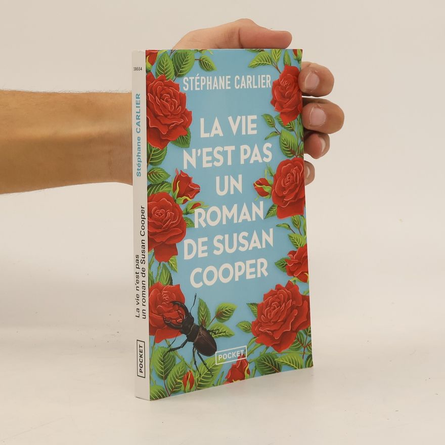 Stéphane Carlier La vie n'est pas un roman de Susan Cooper