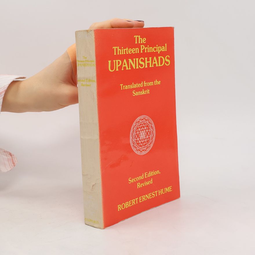 George C. O. Haas The Thirteen Principal Upanishads - Second Edition, Revised