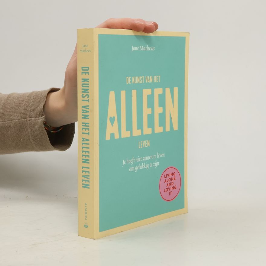 Jane Mathews De kunst van het alleen leven