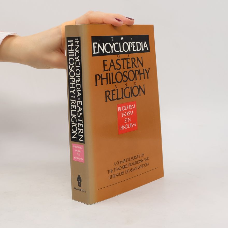 Ingrid Fischer-Schreiber The Encyclopedia of Eastern Philosophy and Religion
