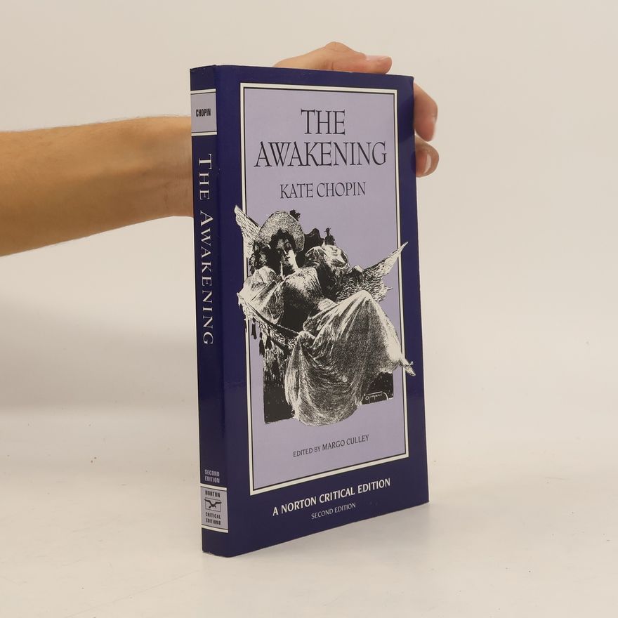 Margo Culley Norton Critical Edition: The Awakening