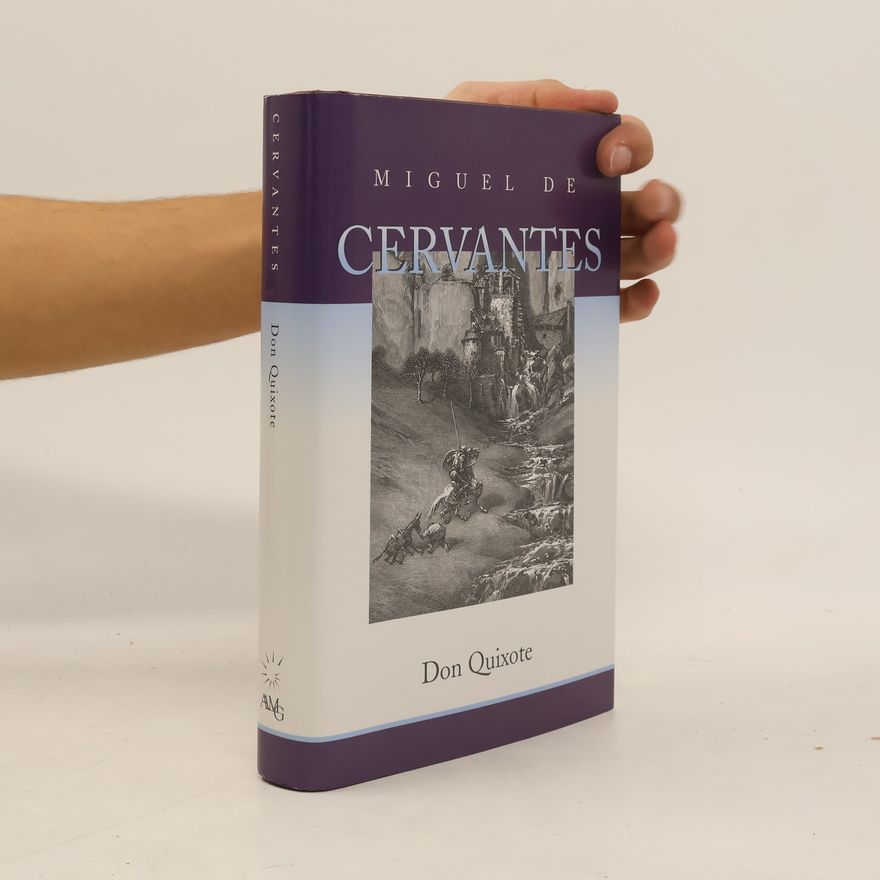 Miguel de Cervantes y Saavedra Don Quixote