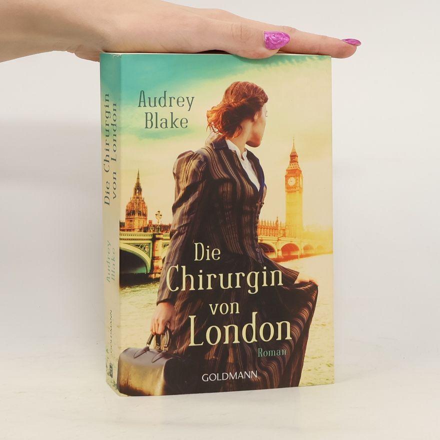 Audrey Blake Die Chirurgin von London