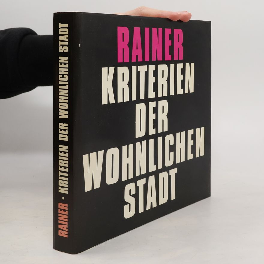 Roland Rainer (Architecte, Autriche) Kriterien der wohnlichen Stadt