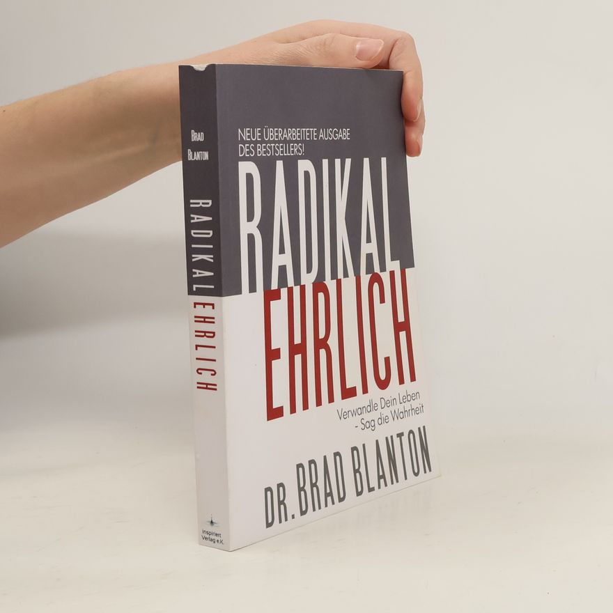 Brad Blanton Radikal Ehrlich