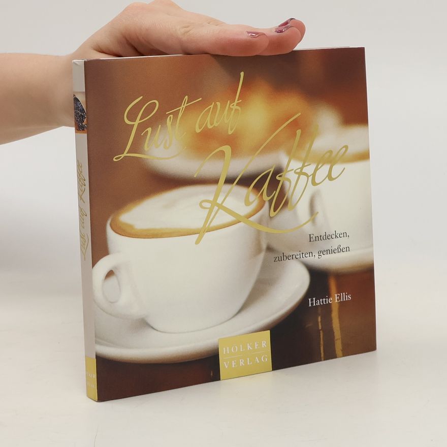 Hattie Ellis Lust auf Kaffee