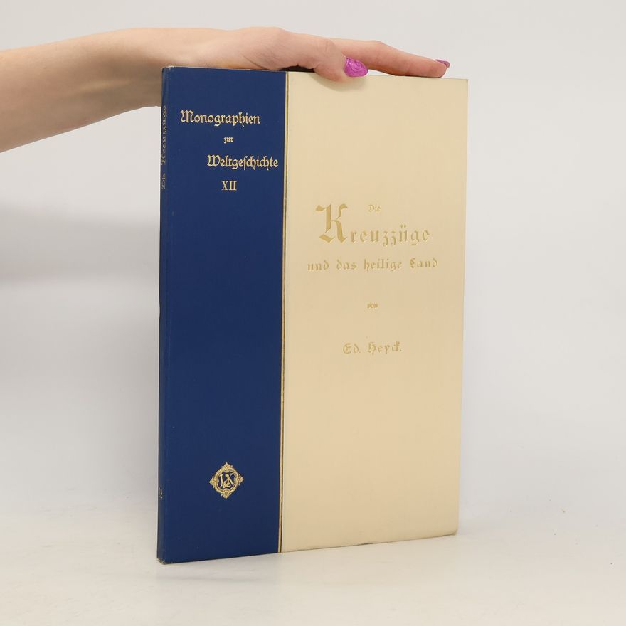 Ed. Heyck Die Kreuzzüge und das heilige Land XII.