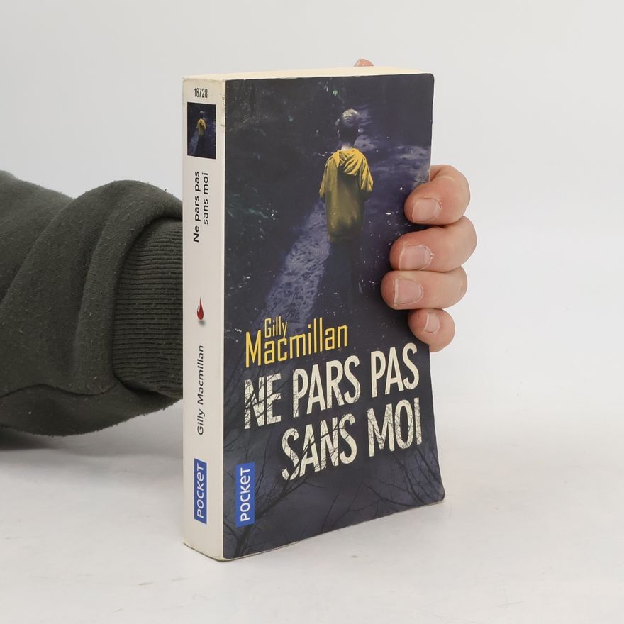 Gilly Macmillan Ne pars pas sans moi