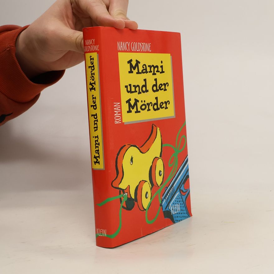 Nancy Bazelon Goldstone Mami und der Mörder