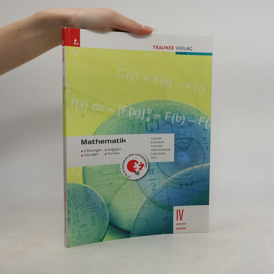 Kathrin Gerstendorfer Mathematik IV BAFEP/BASOP - Erklärungen, Aufgaben, Lösungen, Formeln