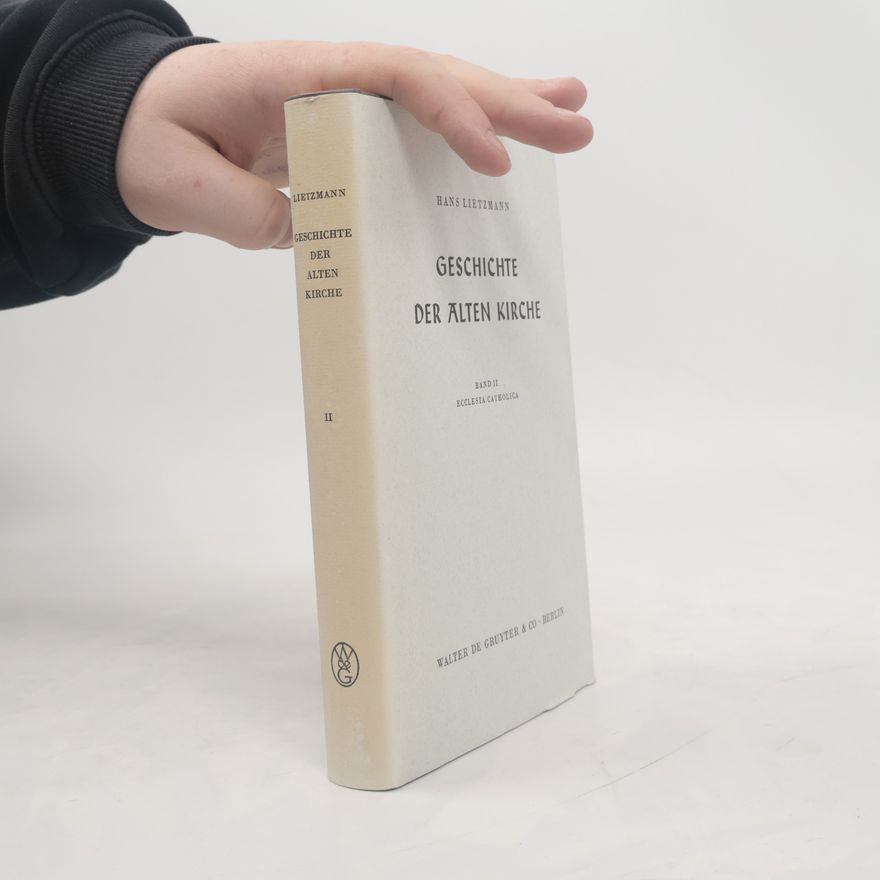 Hans Lietzmann Geschichte der Alten Kirche