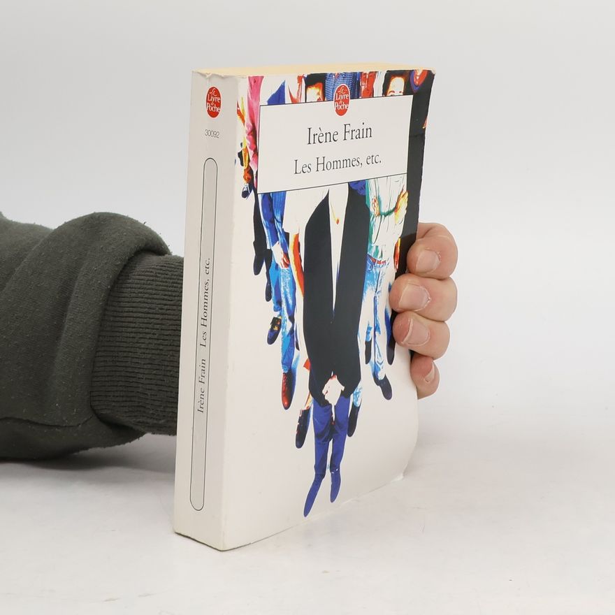 Irène Frain Le Livre Poche: Les Hommes Etc ...