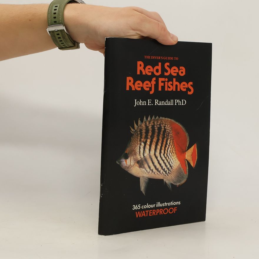 John E. Randall The Diver's Guide to Red Sea Reef Fishes
