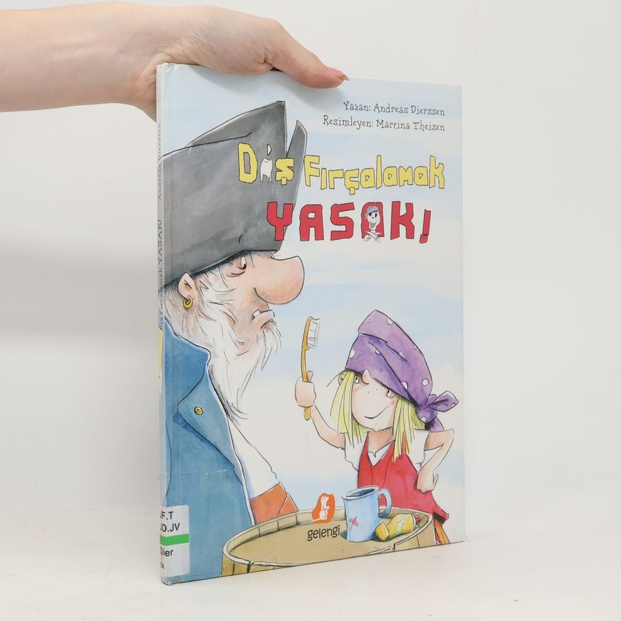 Andreas Dierßen Diş Fırçalamak Yasak!