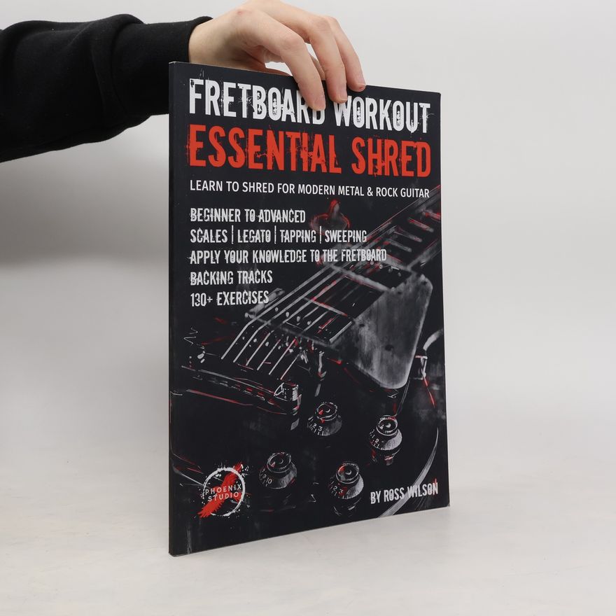 Ross Wilson Fretboard Workout Essential Shred