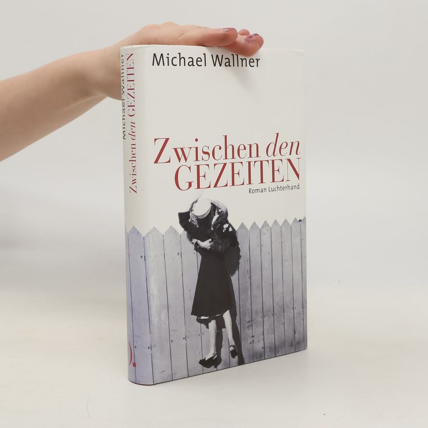 Michael Wallner Zwischen den Gezeiten