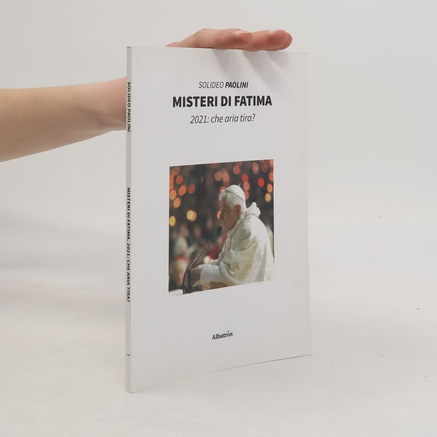 Solideo Paolini Misteri di Fatima. 2021: che aria tira?