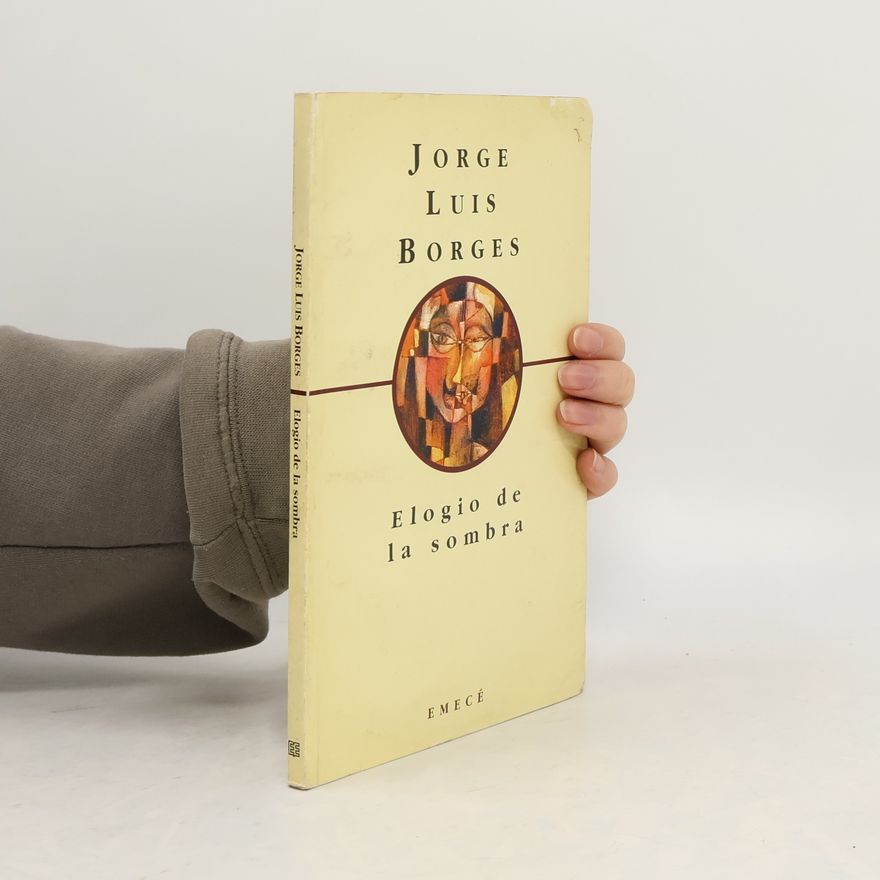 Jorge Luis Borges Elogio de la sombra