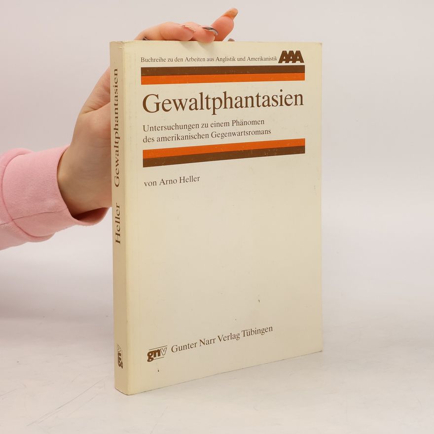 Arno Heller Gewaltphantasien