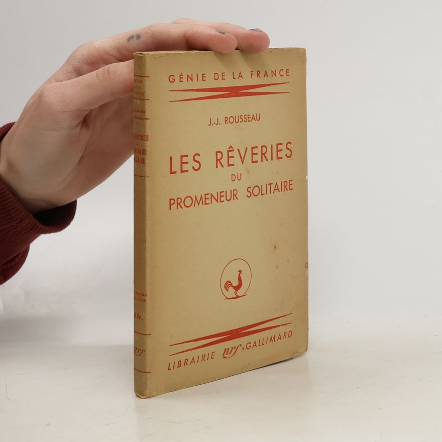 Jean-Jacques Rousseau Les Rêveries du promeneur solitaire