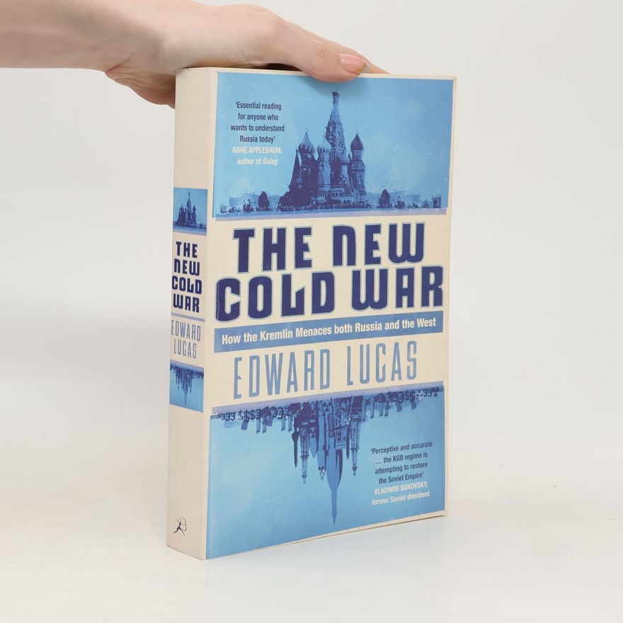 Edward Lukas The New Cold War