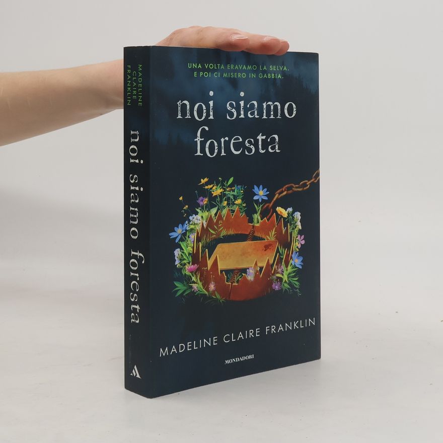 Madeline Claire Franklin Noi siamo foresta