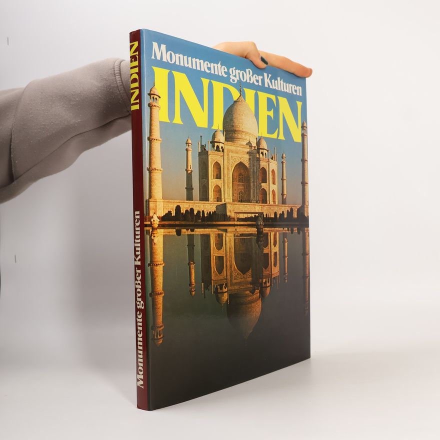Kolektiv autorů Monumente großer Kulturen. Indien