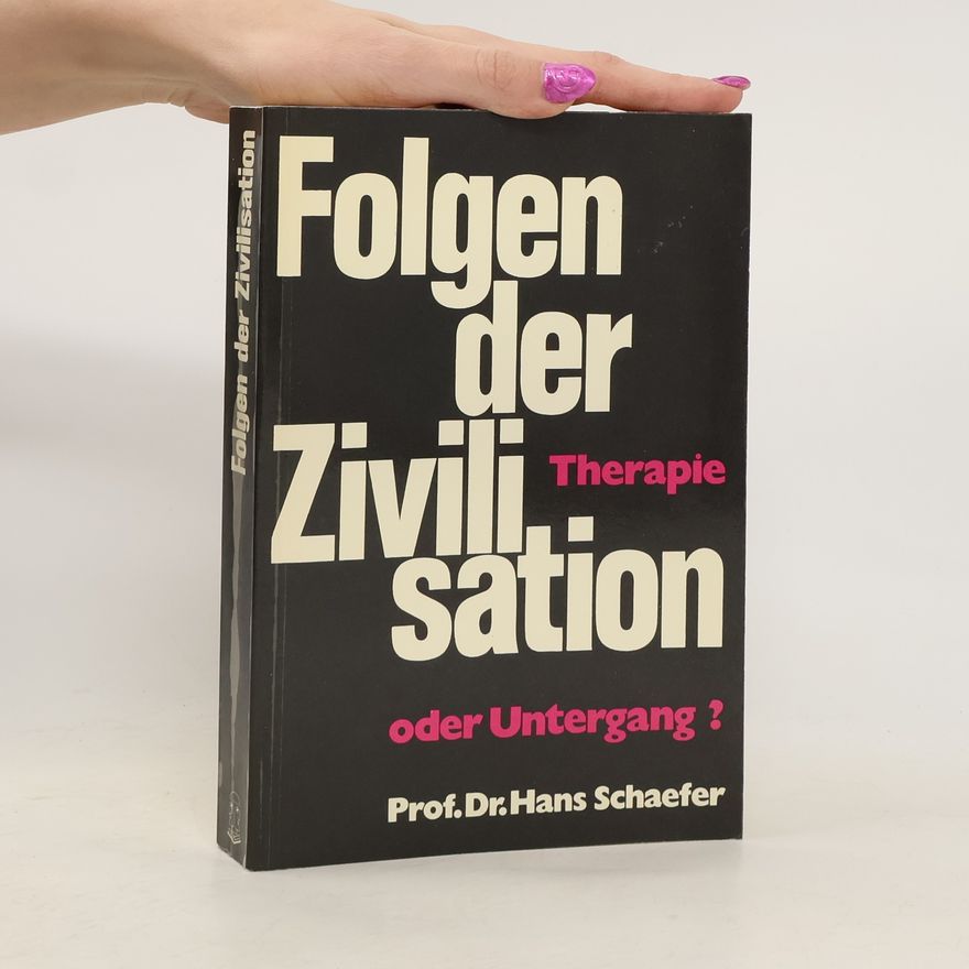 Hans Schaefer Folgen der Zivilisation