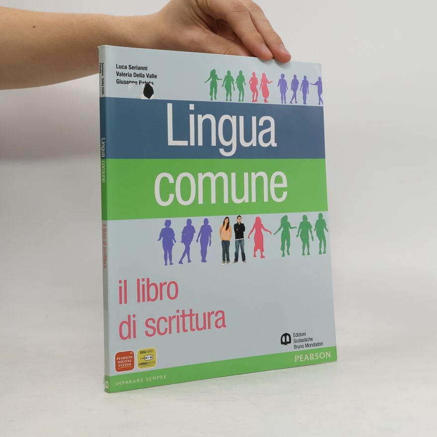 Valeria Della Valle Lingua comune: il libro di scrittura