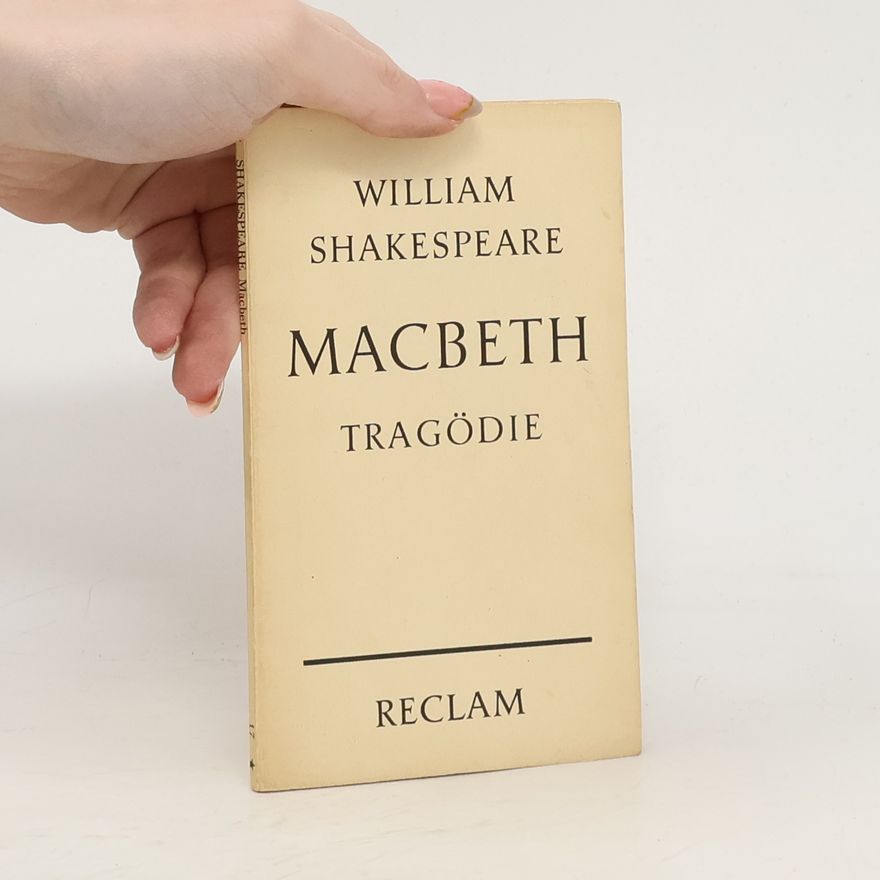 William Shakespeare Macbeth. Trauerspiel in fünf Aufzügen