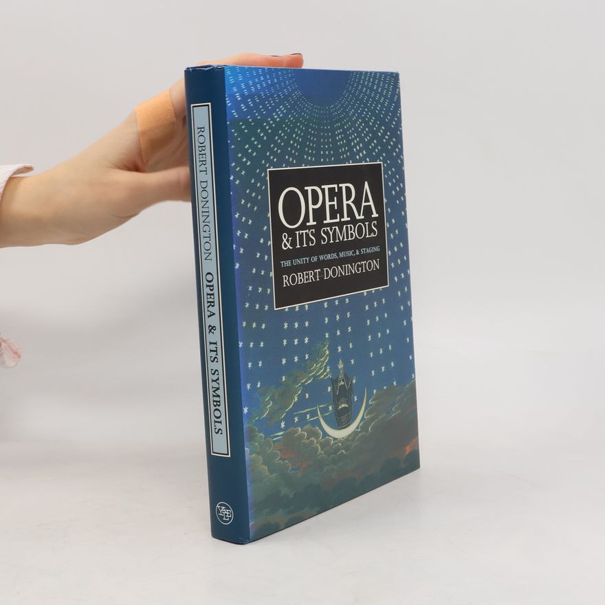 Robert Donington Opera and Its Symbols