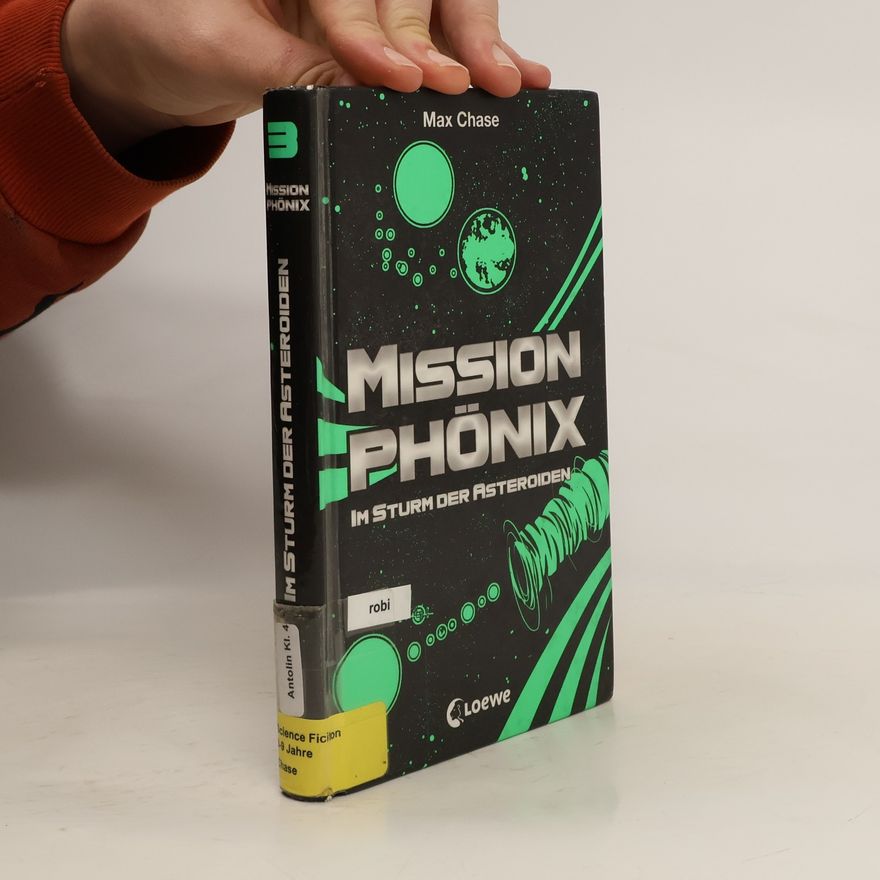 Max Chase Mission Phönix - Im Sturm der Asteroiden