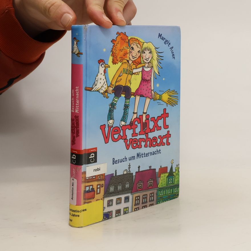 Margit Auer Verflixt verhext - Besuch um Mitternacht