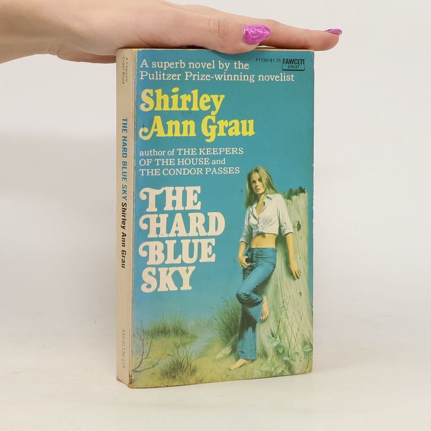 Shirley Ann Grau The Hard Blue Sky