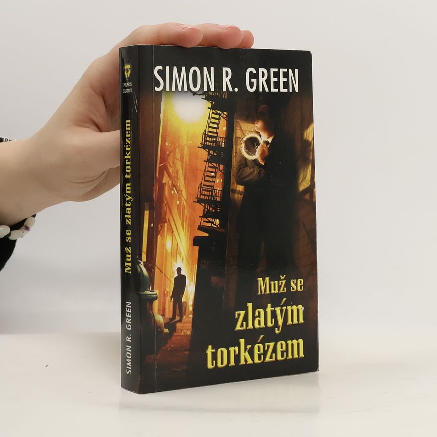 Simon R. Green Muž se zlatým torkézem