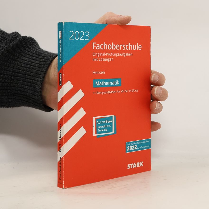 Autorenkollektiv STARK Abschlussprüfung FOS Hessen 2023 - Mathematik