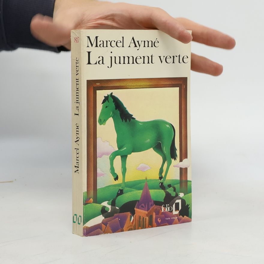 Marcel Aymé La jument verte