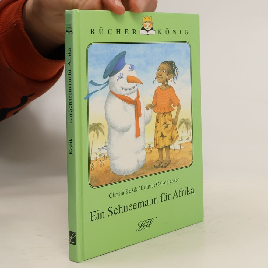 Christa Kozik Ein Schneemann für Afrika