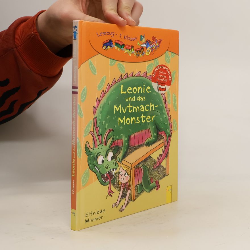 Elfriede Wimmer Leonie und das Mutmach-Monster