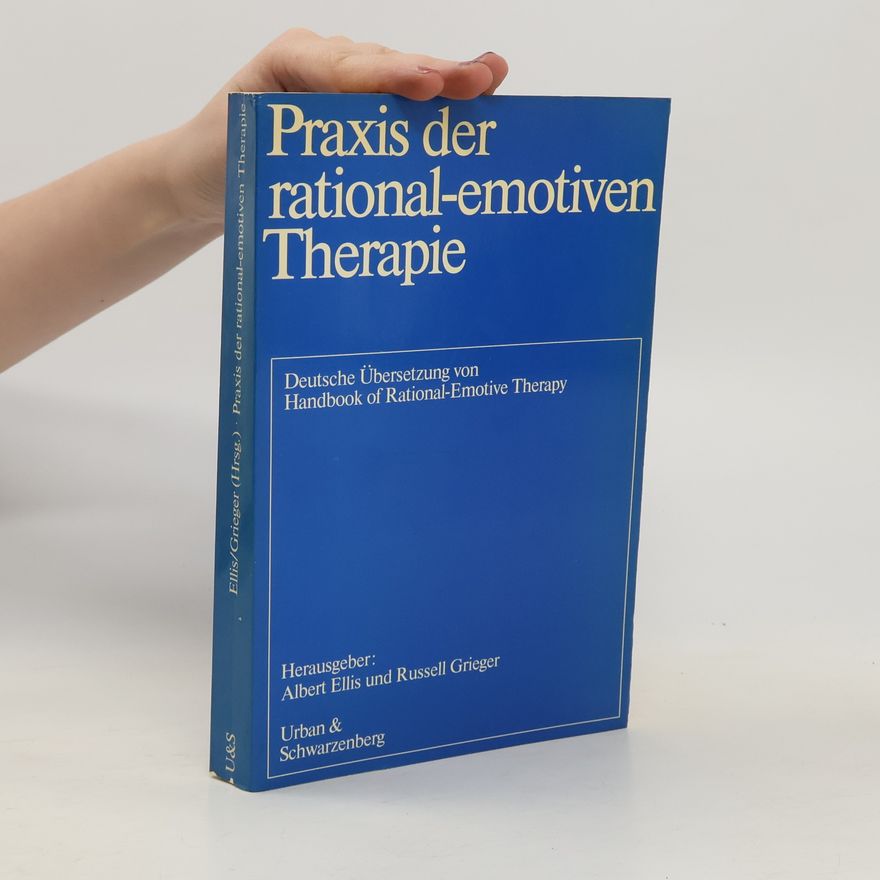 Albert Ellis Praxis der rational-emotiven Therapie
