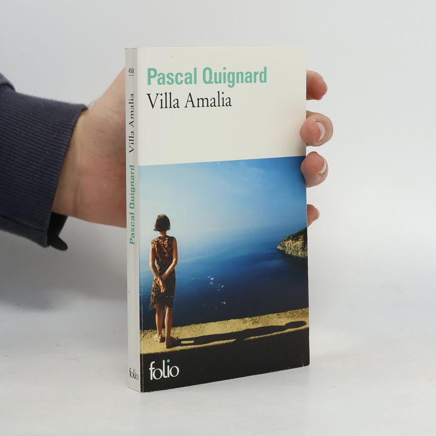 Pascal Quignard Folio: Villa Amalia