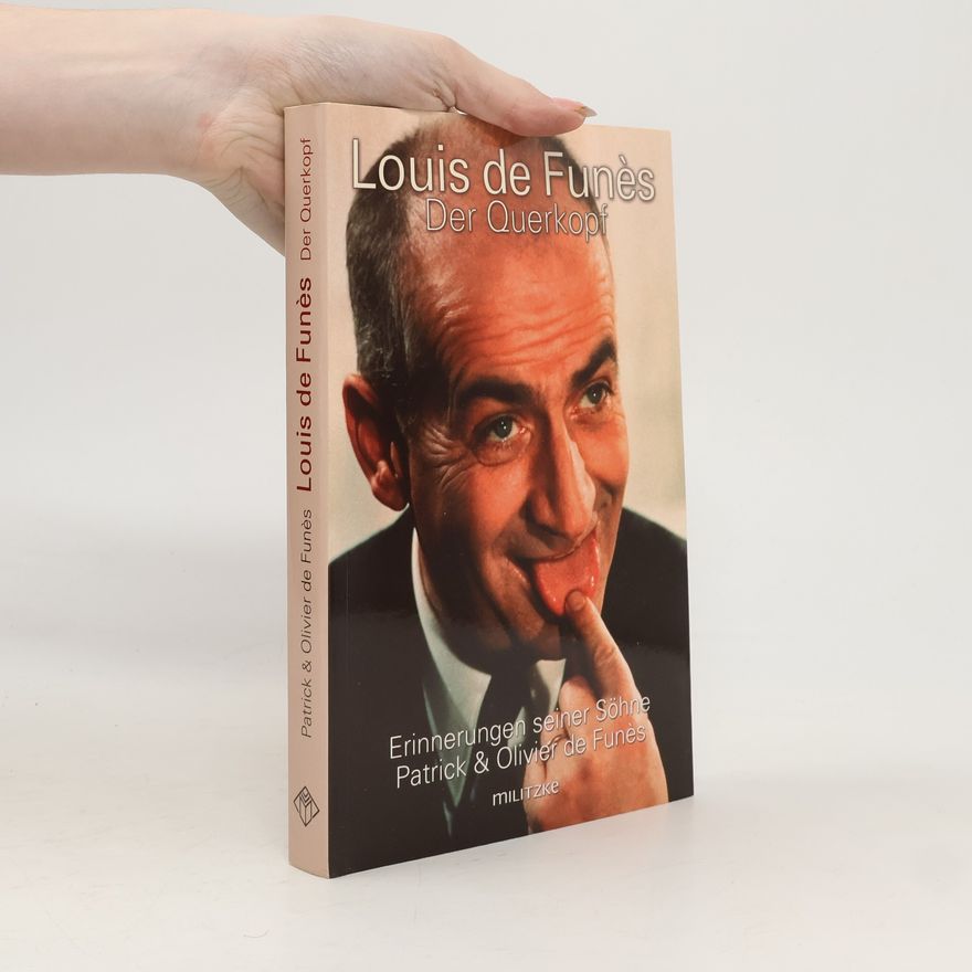 Patrick de Funès Louis de Funès - der Querkopf : Erinnerungen seiner Söhne