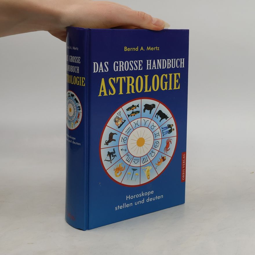Bernd A. Mertz Handbuch der Astrologie